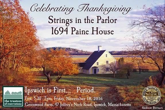 Celebrate hearth and home on a candlelit tour of this colonial salt water farm in Ipswich Massachusetts Celebrate hearth and home on a candlelit tour of this colonial salt water farm in Ipswich Massachusetts
